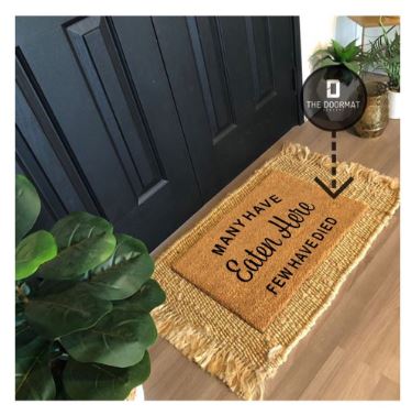 Many Have Eaten Here Few Have Died Doormat