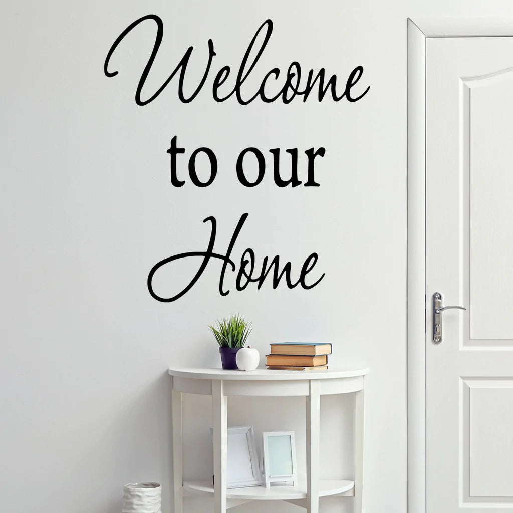 Welcome To Our Home Wall Decal