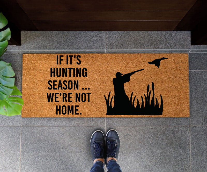 If It's Hunting Season... We're Not Home Doormat